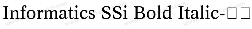 Informatics SSi Bold Italic字体转换